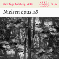 Geir Inge Lotsberg - Nielsen opus 48
