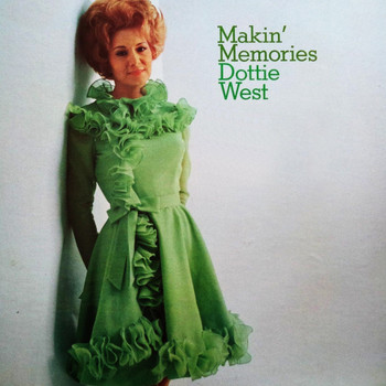 Dottie West - Makin' Memories