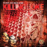 Killing Joke - Turn to Red 2020