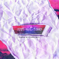 Chapter 30 - Just Not Today