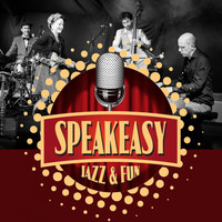 Speakeasy - Jazz & Fun (Explicit)