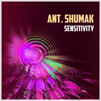 Ant. Shumak - Sensitivity