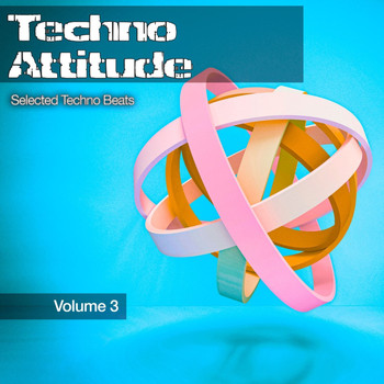 Various Artists - Techno Attitude, Vol. 3