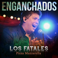 Los Fatales - Enganchados Pizza Muzzarella, Bicho Bicho, Bichito Nochero, En Lo Mejor del Baile Vino el Apagón, Ella Baila Sola