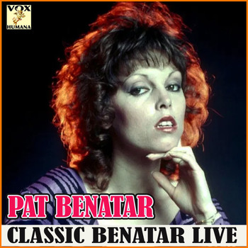 Pat Benatar - Classic Benatar Live (Live)
