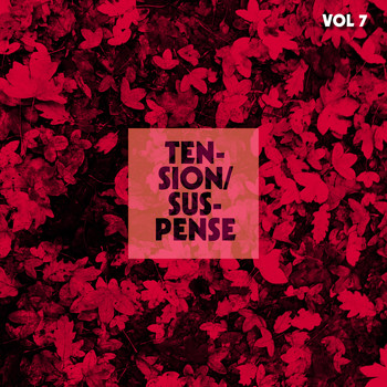 Various Artists / - Tension Suspense, Vol. 7