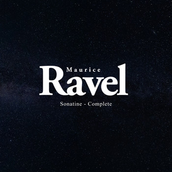 Maurice Ravel - Sonatine - Complete