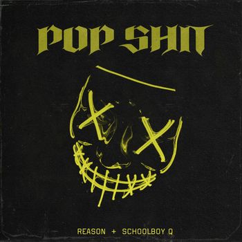Reason - Pop Shit