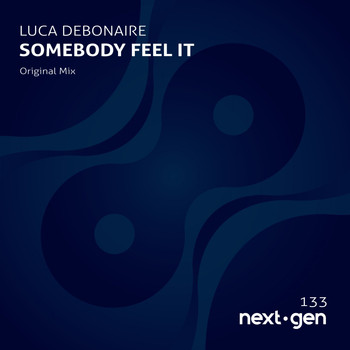 Luca Debonaire - Somebody Feel It