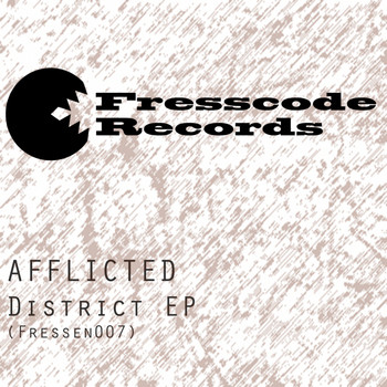 Afflicted - District - EP