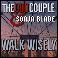 The Odd Couple - Walk Wisely