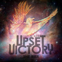 The Upset Victory - The Rise