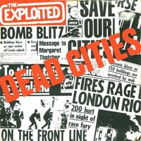 The Exploited - Dead Cities (Explicit)