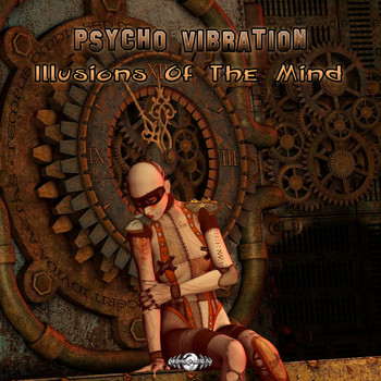 Psycho Vibration - Illusions Of The Mind