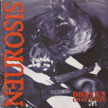 Neurosis - Odas en Concierto (Explicit)