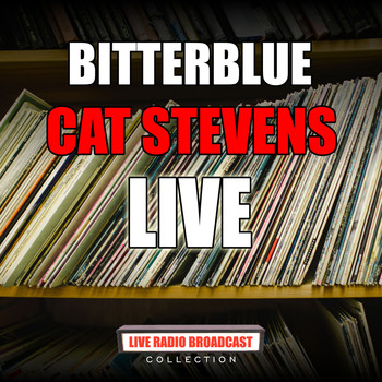 Cat Stevens - Bitterblue (Live)
