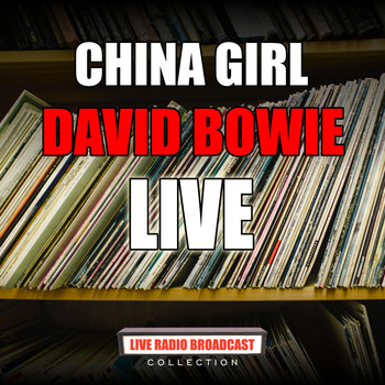 David Bowie - China Girl (Live)