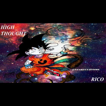 Rico - High Thought (Explicit)