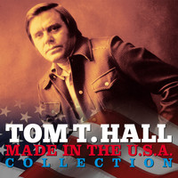 Tom T. Hall - Made in the USA Collection