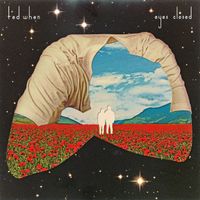 Ted When - Eyes Closed