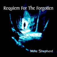 Mike Shepherd - Requiem for the Forgotten