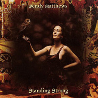 Wendy Matthews - Standing Strong