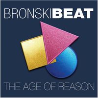 Bronski Beat - The Age of Reason