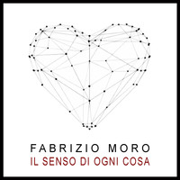 Fabrizio Moro - Il senso di ogni cosa (2020 Version)