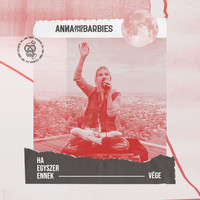 Anna and the Barbies - Ha Egyszer Ennek Vége