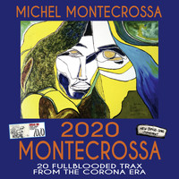 Michel Montecrossa - 2020 Montecrossa