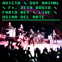 Adicta - Soy Animal (Live Usina del Arte)
