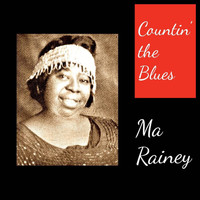 Ma Rainey - Countin' the Blues