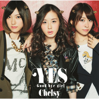 Chelsy - Yes/Good-bye girl