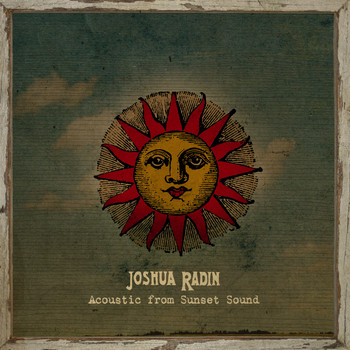Joshua Radin - Acoustic from Sunset Sound