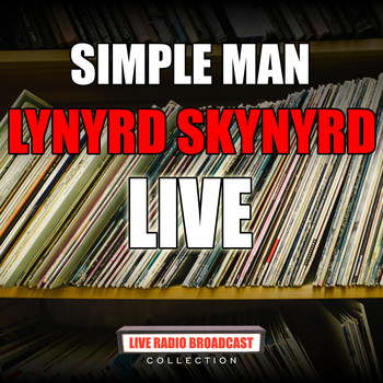 Lynyrd Skynyrd - Simple Man (Live)
