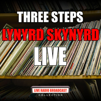 Lynyrd Skynyrd - Three Steps (Live)