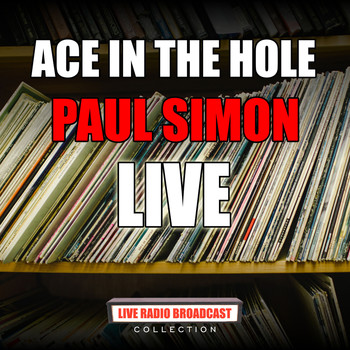 Paul Simon - Ace In The Hole (live)