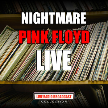 Pink Floyd - Nightmare (Live)
