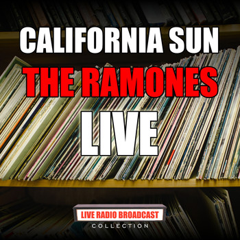 Ramones - California Sun (Live)