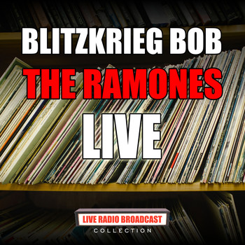 Ramones - Blitzkrieg Bob (Live)