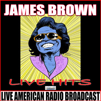 James Brown - Live Hits (Live)
