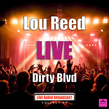 Lou Reed - Dirty Blvd (Live)