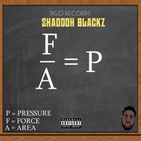 Shaddoh Blackz - Pressure