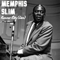 Memphis Slim - Kansas City (Live)