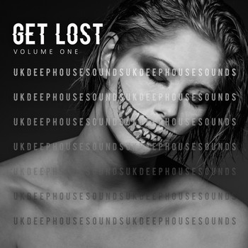 Various Artists - Get Lost - UK Deep House (Explicit)