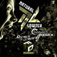 Natural & Lowtek - DarkSide Creatures