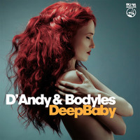 D'Andy and Bodyles - Deep Baby