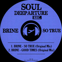 Brine - So True