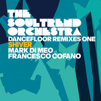 Papik and The Soultrend Orchestra - Dancefloor Remixes One: Shiver