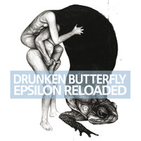 Drunken Butterfly - Epsilon Reloaded